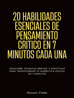 cover image of 20 Habilidades Esenciales de Pensamiento Crítico en 7 Minutos Cada Una